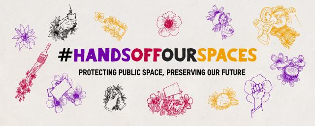 Hands Off Our Spaces campaign banner