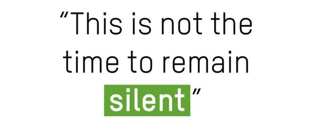This is not the time to remain silent
